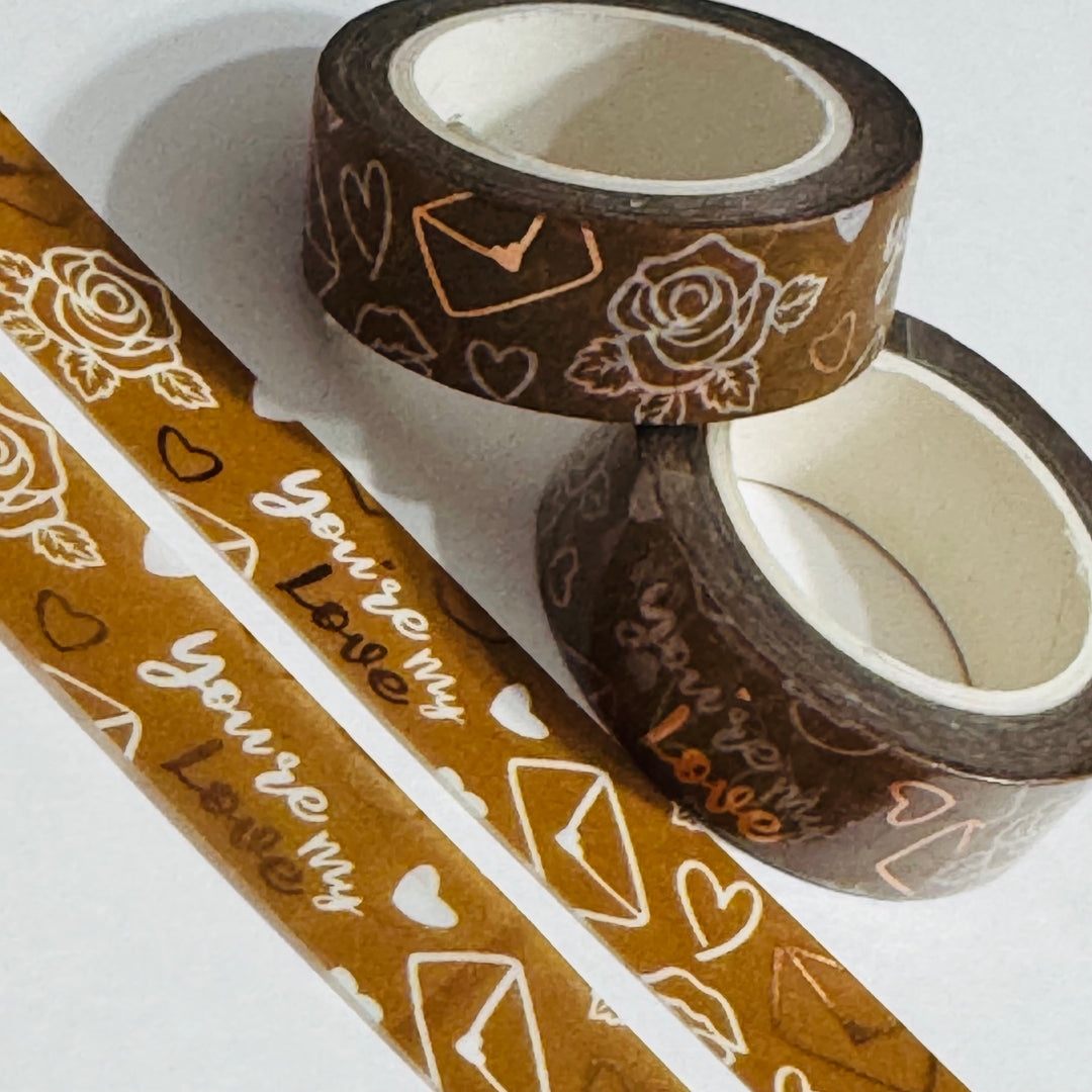 YOU'RE MY LOVE Valentine Rose Gold Foil Washi Tape ~ 1 Roll ~ 15mm x 10m (33 Feet)